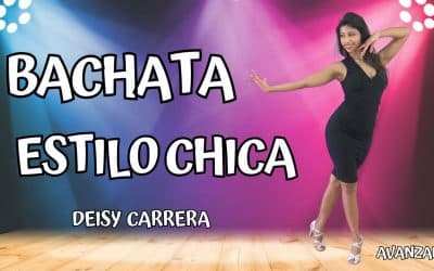 BACHATA ESTILO FEMENINO NIVEL AVANZADO