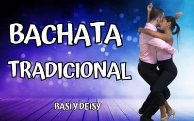 BACHATA TRADICIONAL BASI Y DEISY
